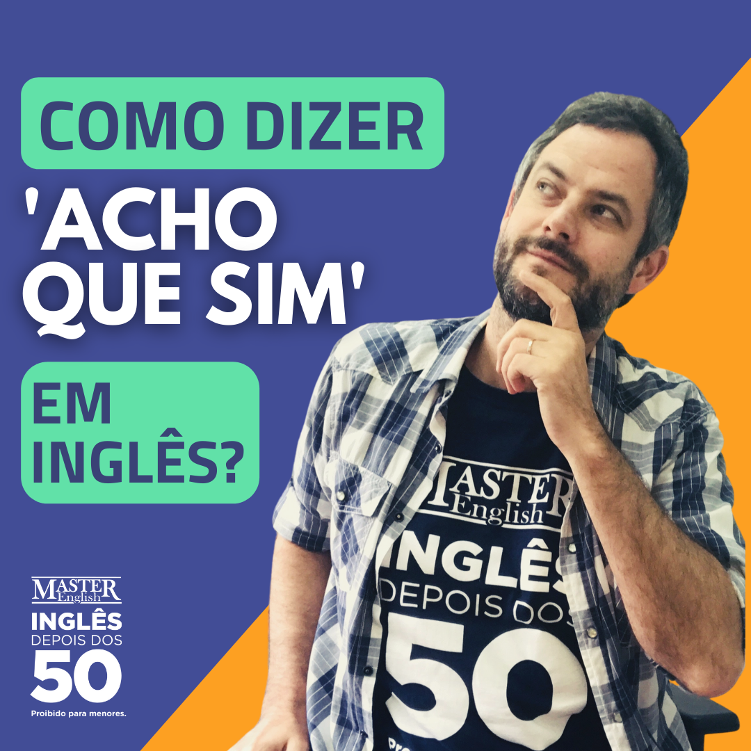 Como diz sim inglês?