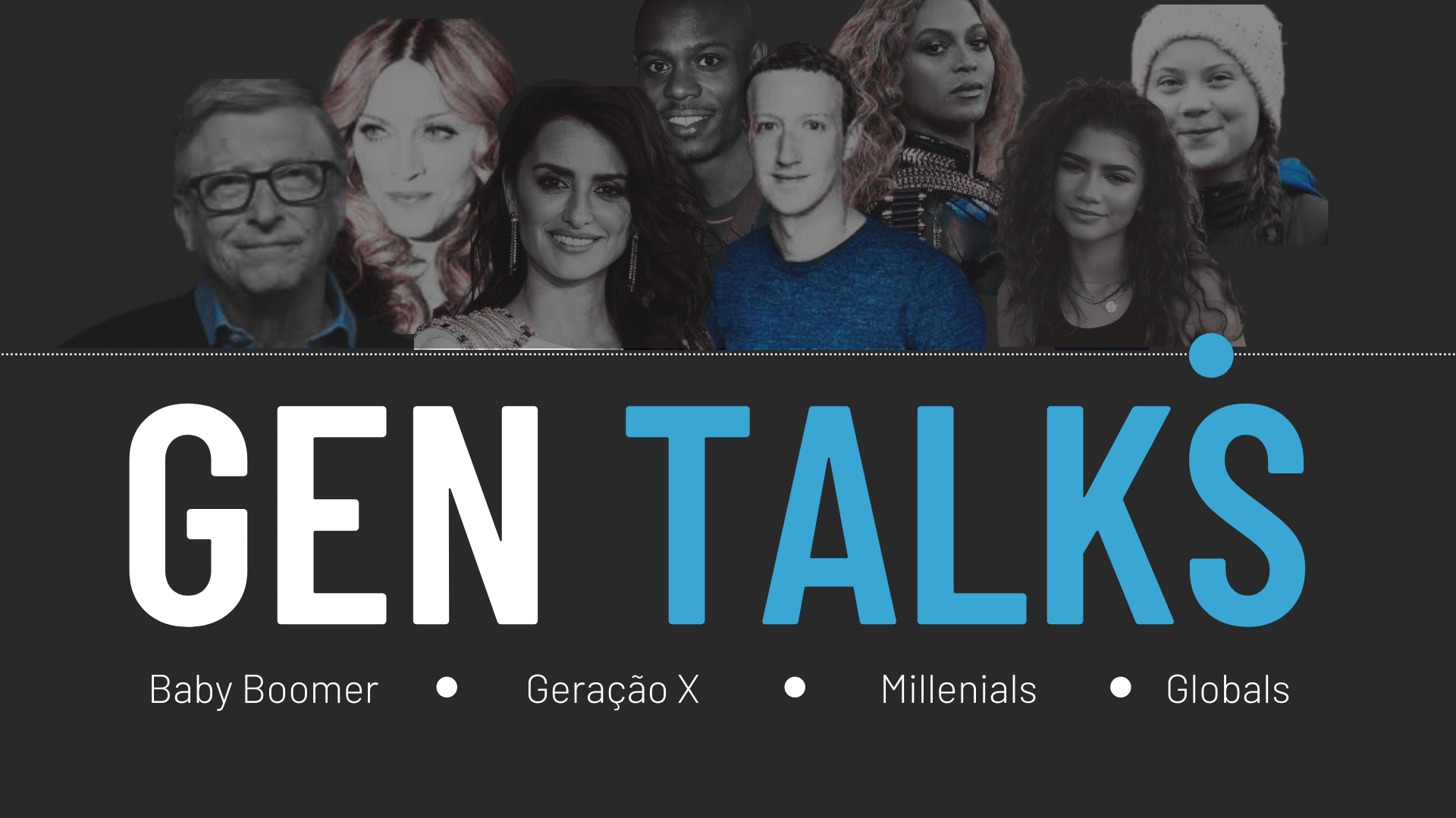 Gen Talks - Conectando com diferentes gerações